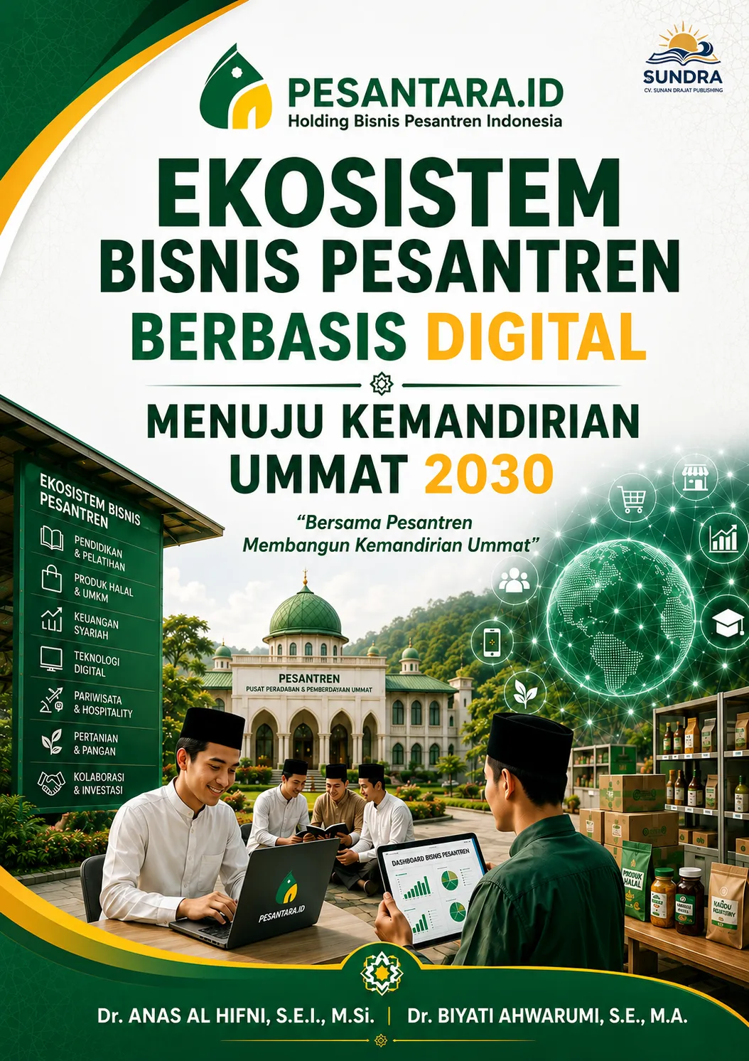 Cover EKOSISTEM BISNIS PESANTREN BERBASIS DIGITAL MENUJU KEMANDIRIAN UMMAT 2030